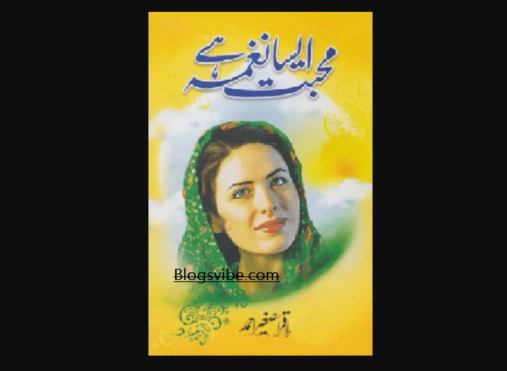 Mohabbat Aisa Naghma Hai Urdu Novel By Iqra Sagheer Ahmad