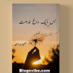 Bas Ik Dagh e Nidamat Urdu Novel By Umera Ahmed